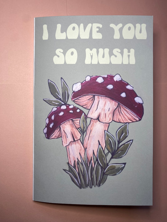 Mush Love Card